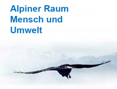 Die Forschungsplattform „Alpiner Raum – Mensch und Umwelt“ der Universität Innsbruck  …