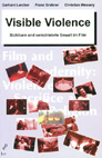 BMT 10: Larcher, Gerhard, Grabner, Franz und Wessely, Christian (Hg.). Visible Violence. Sichtbare und verschleierte Gewalt im Film