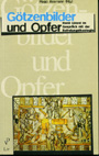 BMT 2: Assmann, Hugo (Hg.). Götzenbilder und Opfer. René Girard im Gespräch mit der Befreiungstheologie