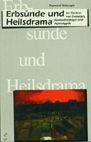 BMT 4: Schwager, Raymund. Erbsünde und Heilsdrama. Im Kontext von Evolution, Gentechnologie und Apokalypse