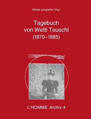 Tagebuch von Wetti Teuschl (1870 -1885)