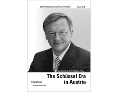 The Schüssel Era in Austria, Günter Bischof, Fritz Plasser (Hg.)