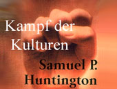 Samuel P. Huntington: Kampf der Kulturen
