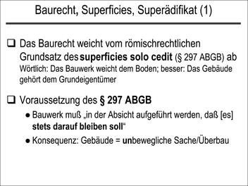 Baurecht, Superficies, Superädifikat (1)