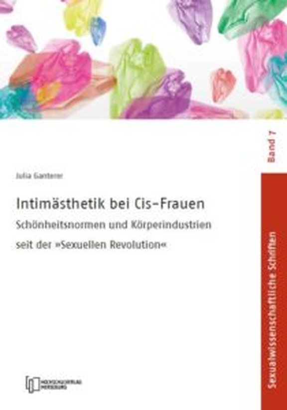 Buchcover Intimästhetik bei Cis-Frauen: Schönheitsnormen und Körperindustrien seit der "Sexuellen Revolution"