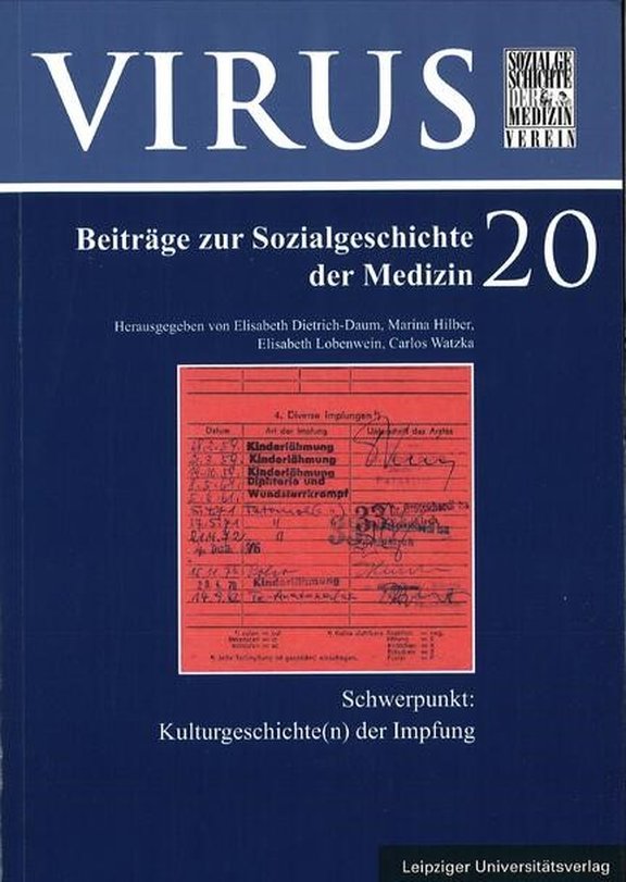 Virus. Beiträge zur Sozialgeschichte der Medizin 20