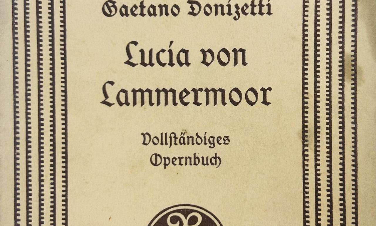 Lucia von Lammermoor.