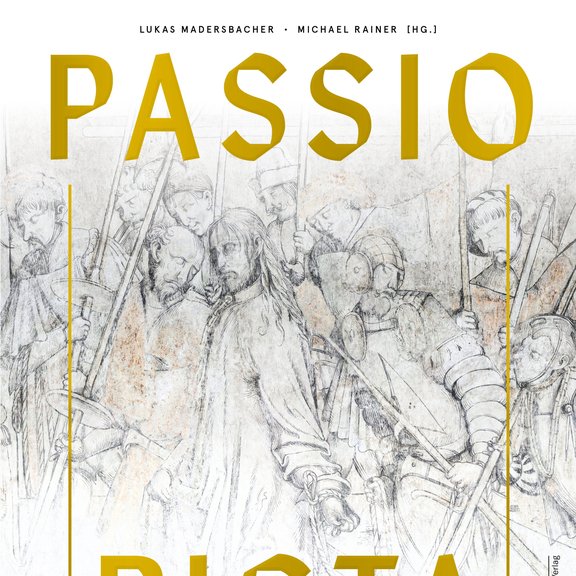 Buchcover Passio Picta. Der Kreuzgang des Franziskanerklosters in Schwaz