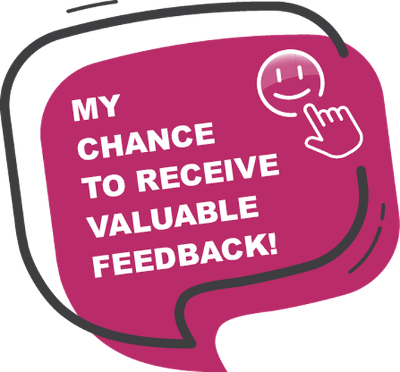 My chance to receive valuable feedback
