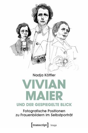 Buchcover: „Vivian Maier und der gespiegelte Blick“