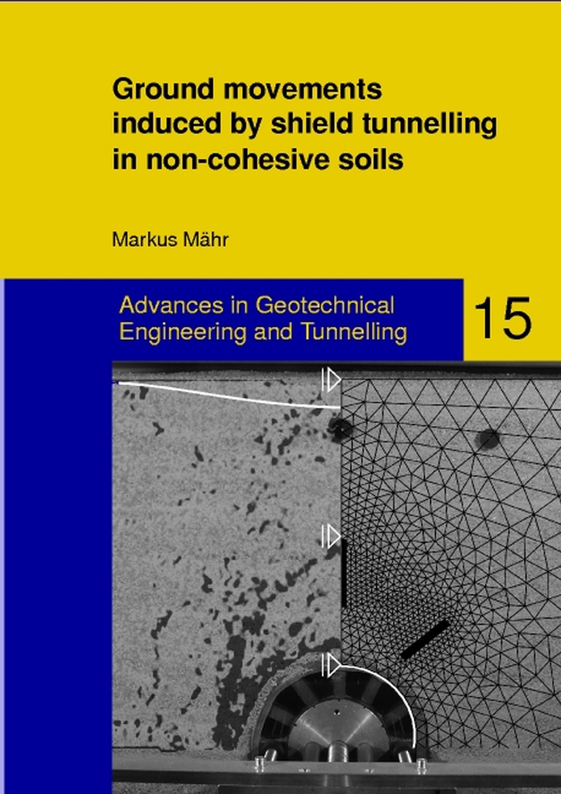 Buchcover Advances in Geotechnical Engineering and Tunneling 15