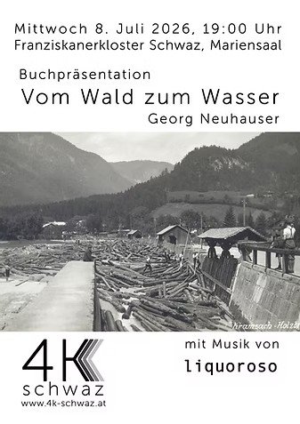 Einladung Buchpräsentation Vom Wald zum Wasser, Georg Neuhauser (Hrsg.), im Franziskanerkloster Schwaz, Mariensaal, 8. Juli 2026, 19.00 Uhr