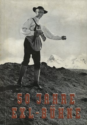 50 Jahre Exl-Bühne. 1902–1952. [Festschrift]. Innsbruck, 1952
