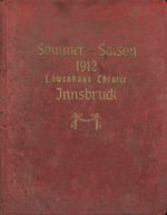 Gebundene Sammlung der Theaterzettel: Sommer-Saison 1912 Löwenhaus-Theater Innsbruck