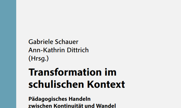 Transformation im schulischen Kontext - Pädagogisches Handeln zwischen Kontinuität und Wandel