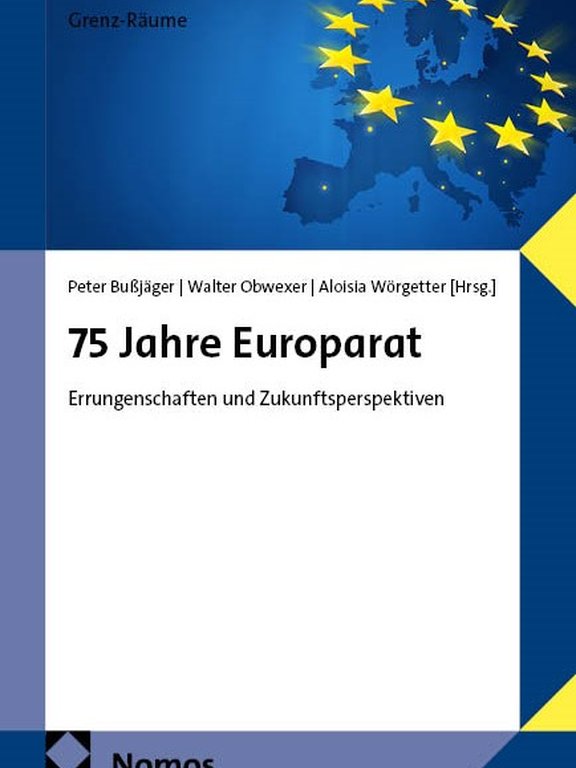 75 Jahre Europarat : Errungenschaften und Zukunftsperspektiven
