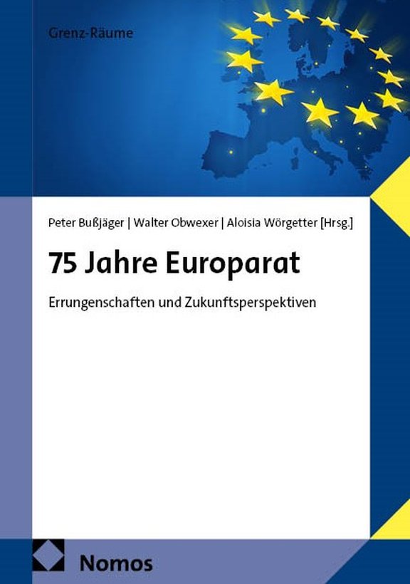 75 Jahre Europarat : Errungenschaften und Zukunftsperspektiven