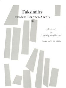 Faksimiles aus dem Brenner-Archiv (2)