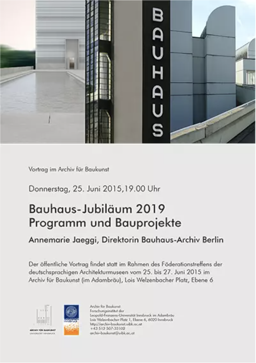 Archiv für Bau.Kunst.Geschichte, Föderationstreffen der Architektursammlungen 25. bis 27. Juni 2015.