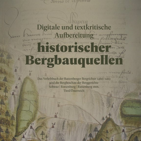 Buchcover Digitale und textkritische Aufbereitung historischer Bergbauquellen