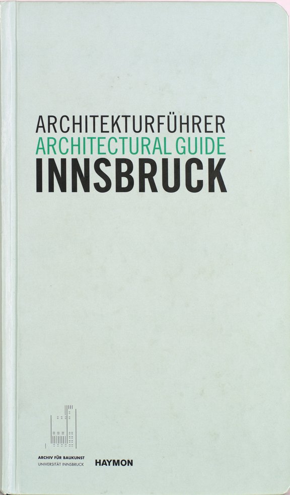 Christoph Hölz, Klaus Tragbar, Veronika Weiss (Hrsg.), Architekturführer Innsbruck. Schriftenreihe des Archivs für Baukunst, Band 10, Innsbruck 2017.