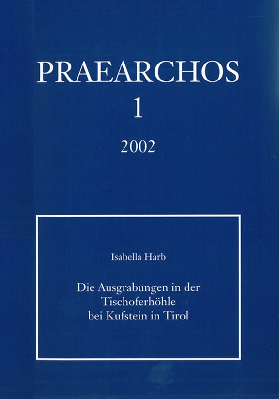 PRAEARCHOS_1_Tischoferhoele