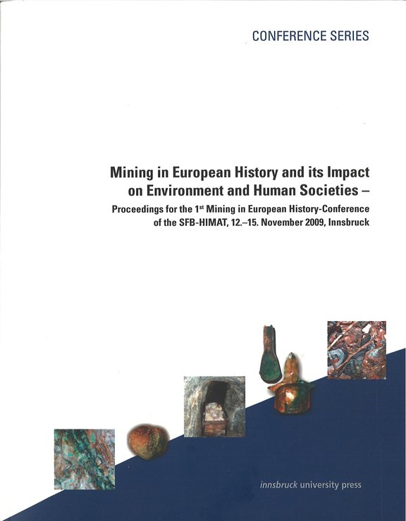 Proceedings for the 1st Mining in European History-Conference