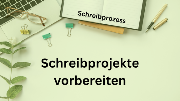 Schreibprojekte vorbereiten