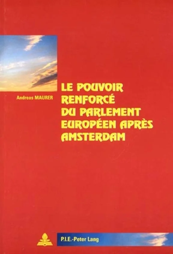Buchcover Le pouvoir renforcé du Parlement Européen après Amsterdam