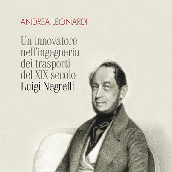 Buchcover Un innovatore nell'ingegneria dei trasporti del XIX secolo_Luigi Negrelli
