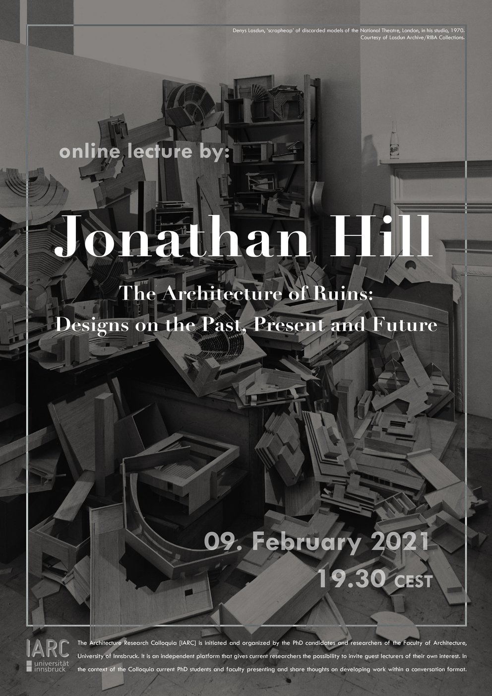 Jonathan Hill "The Architecture of Ruins: Designs on the Past, Present and Future"